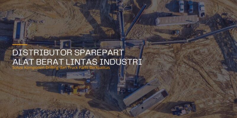 distributor sparepart alat berat jakarta