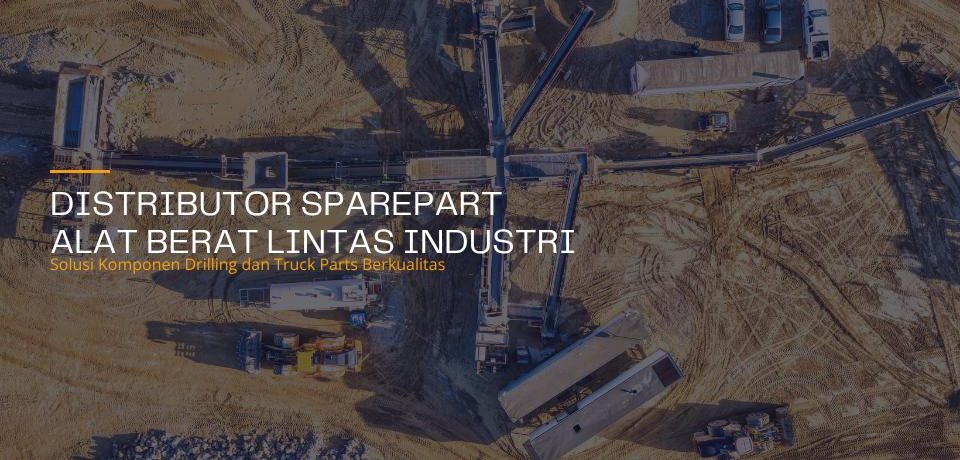 distributor sparepart alat berat jakarta